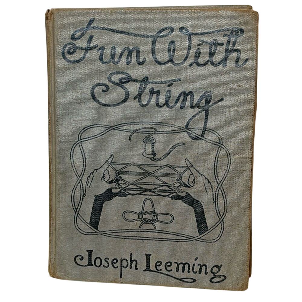 Vintage “Fun With String” Book Joseph Leeming 1940s Parlor Cats Cradle Hobby